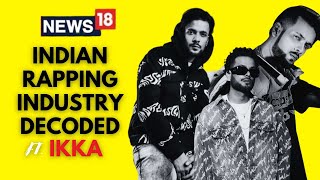 Ikka Interview | Ikka New Song | Indian Rapper Ikka Takes Us For A Ride To Hip-Hop Culture | N18V