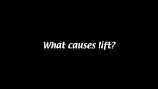 What causes lift [Aerodynamics #13a]