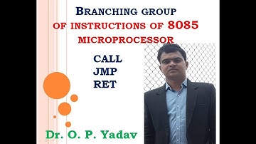 Branching Instructions in 8085 Microprocessor, Branch Control Group in 8085 Programming