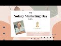 My NOTARY MARKETING Day: Part 1