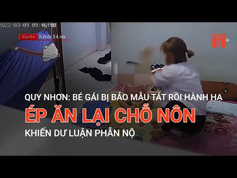 Video QUY NHƠN: BÉ GÁI BỊ BẢO MẪU TÁT RỒI HÀNH HẠ ÉP ĂN LẠI... - youtube