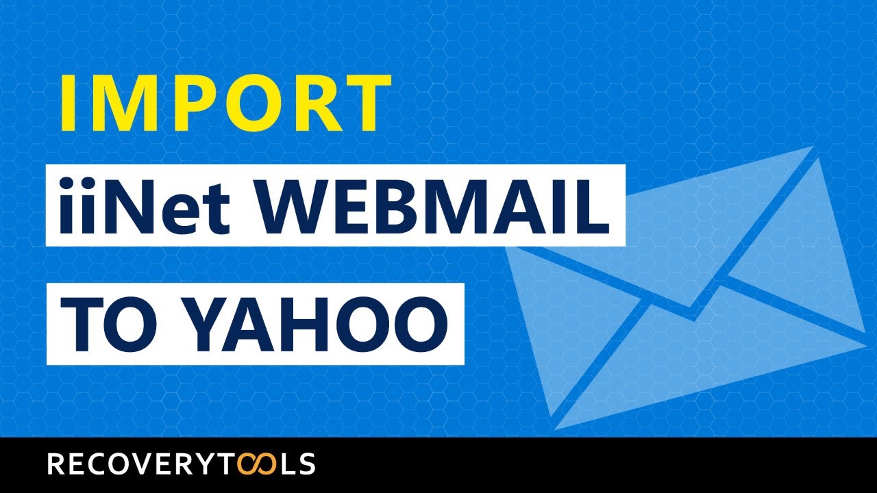 How To Transfer Emails From IiNet To Yahoo Mail Account Directly