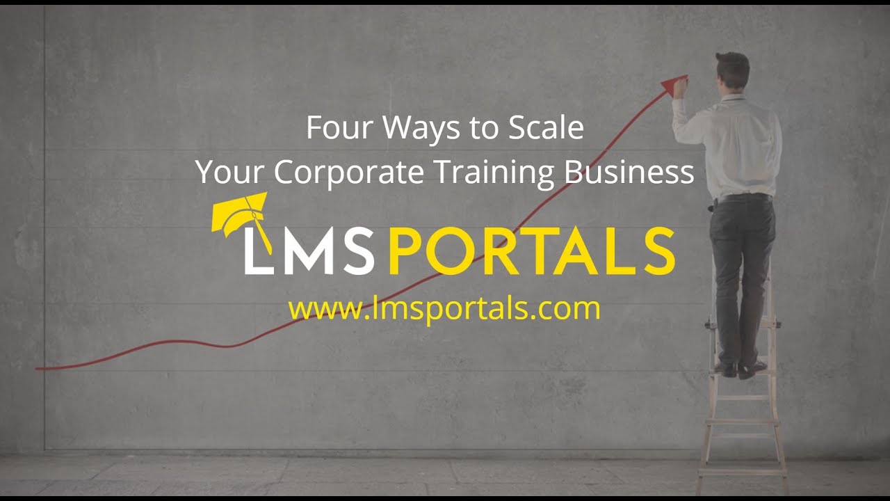 Four Ways to Scale Your Corporate Training Business
