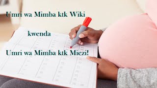 Je unawezaje kubadili Umri wa Mimba kwa Wiki kwenda ktk Miezi?? | Umri wa Mimba ktk Miezi???.