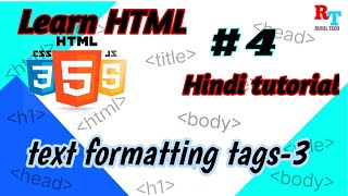 learn html| #4 text formatting tags| Hindi tutorial | html for beginners | html Hindi @Online-TutorialsT