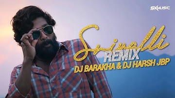 Srivalli (Remix) | Dj Barakha Kaul × Dj Harsh Jbp | Sk Music Vfx | Pushpa