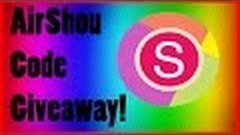 Free Air Shou Code! Pls subscribe!