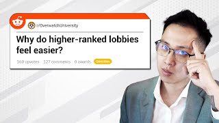 Why do higher-ranked lobbies feel easier? | OW2 Reddit Questions #29