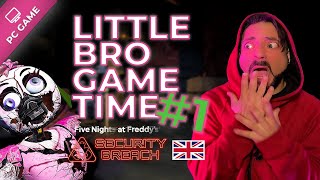Little Bro Game Time | Five Nights At Freddy’s Security Breach #1