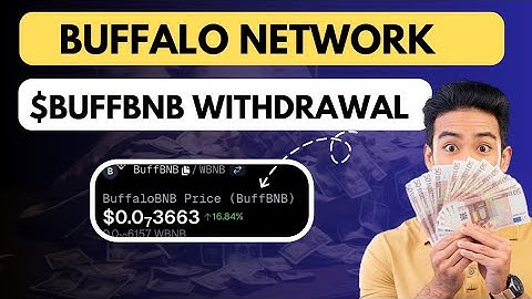Buffalo Network $BuffBNB Withdrawal New Update