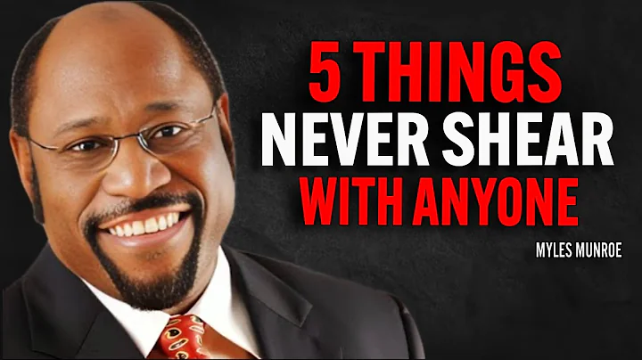 5 things you should Never shear with Anyone | Dr Myles Munroe Motivational Speech