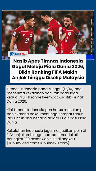 Gagal Melaju ke Final Piala Dunia 2026, Ranking FIFA Timnas Indonesia Nampak Makin Anjlok