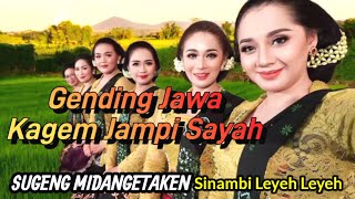GENDING JAWA KLASIK || KAGEM JAMPI SAYAH || SUGENG MIDANGETAKEN