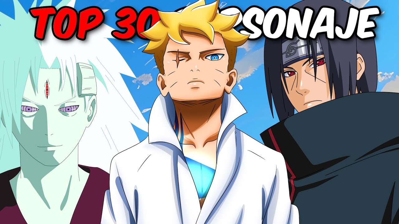 Top 30 Cele mai puternice personaje din Naruto/Boruto