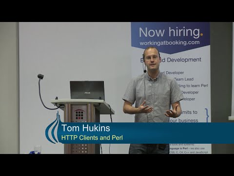 HTTP Clients and Perl - Tom Hukins