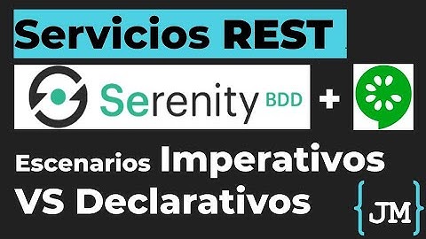 Escenarios imperativos vs declarativos  | Curso Serenity Rest | Parte 13 |