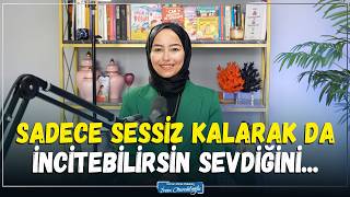 Sadece Sessizlikle De İncinmek Mümkün İrem Oturaklıoğlu Kaya