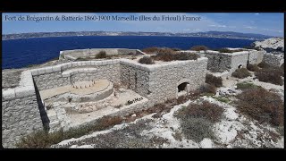 Fort de Brégantin &amp; Batterie 1860-1900 (Iles du Frioul - Marseille France)