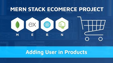 Adding User in Products | MERN Stack Ecommerce Project | #mernstack #programming #techbinarybrain