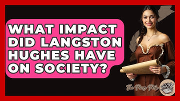 What Impact Did Langston Hughes Have On Society? - The Prose Path