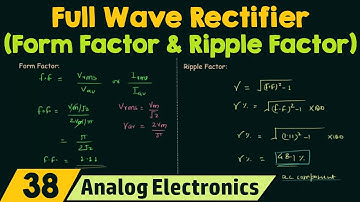 Full Wave Rectifier (Form Factor & Ripple Factor)