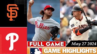 Philadelphia Phillies Vs. San Francisco Giants FULL GAME HIGHLIGHTS May 27, 2024 | 2024 MLB Season