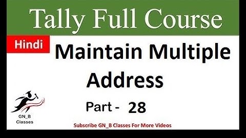 Maintain Multiple Address | Tally.erp9 | Maintain multiple Mailing Details for company and Ledgers