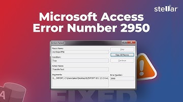 🔧 Stellar Repair for Access: How to Fix the "Microsoft Access Error Number 2950"? 🚀