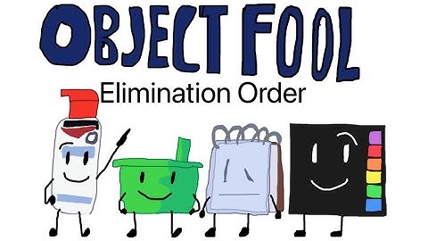 Object Fool Elimination Order
