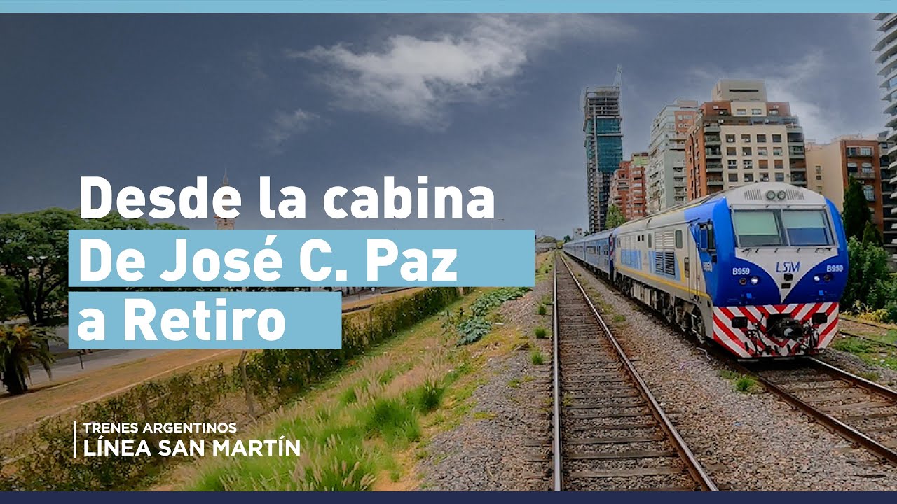 DESDE LA CABINA |  Desde José C. Paz hasta Retiro🚊