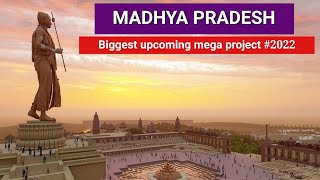 madhya pradesh upcoming mega project 2022 | bhopal | ujjain | indore | madhya pradesh | pnkj ydv