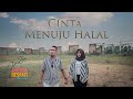 Andra Respati - CINTA MENUJU HALAL (Official Music Video)