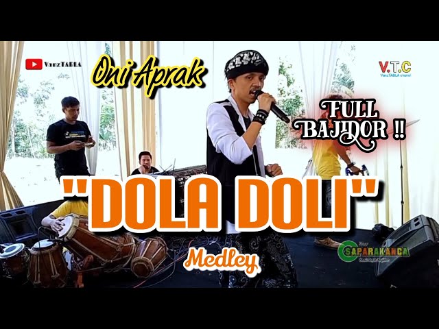 DOLA DOLI _ medley - Oni Aprak ) Live music New Saparakanca‼️ class=