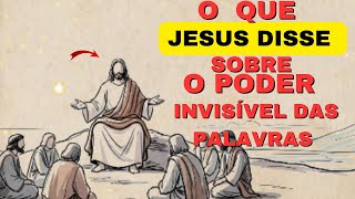 O QUE JESUS DISSE SOBRE: o Poder das Palavras Que Moldam o Invisível — O Código Que Jesus Deixou 