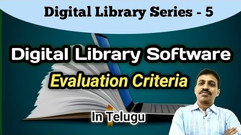 Digital Library Software: Evaluation Criteria I In Telugu I By Seshu Creations