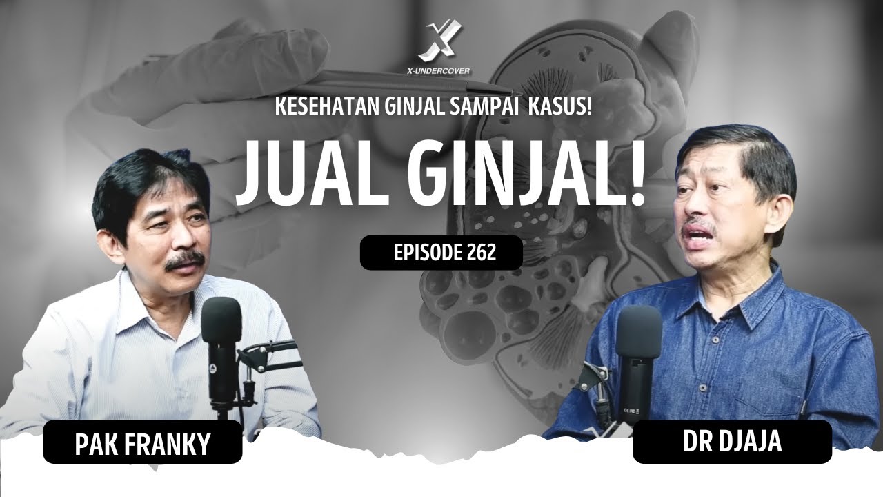 Episode 262 | Mau Jual Ginjal, Apakah Boleh? #dokterdjaja #ginjal