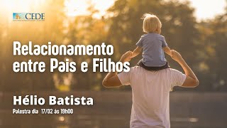 Análise de Relacionamento entre Pais e Filhos - Hélio Batista