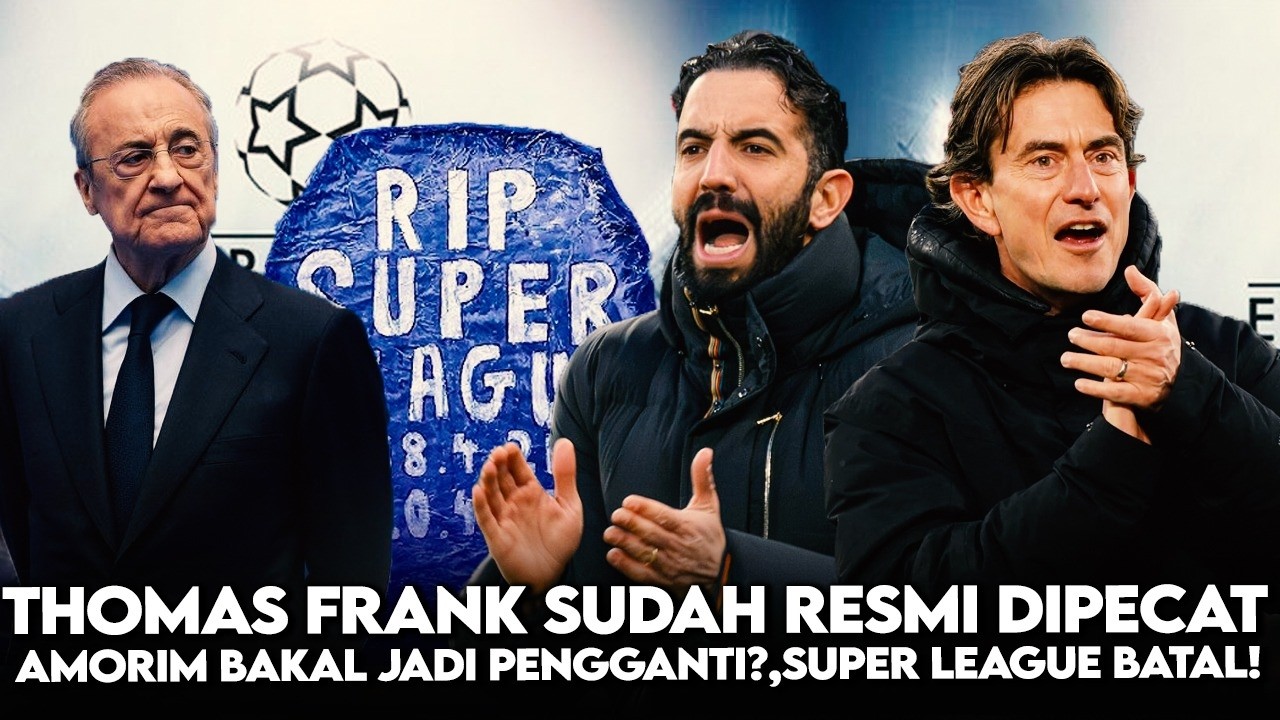 Frank Dipecat SPURS Malah Pilih AMORIM😑IPUL Akhiri KEANGKERAN Sunderland🔥MADRID: Super League Batal😱