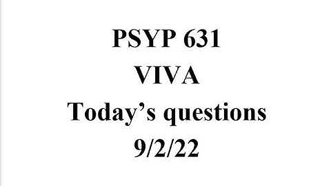 PSYP 631 Practical VIVA | Today