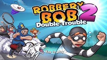 Robbery Bob 2: Double Trouble Gameplay Video All Secret Mission    iOS / Android  #1