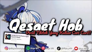 Download Lagu DJ QESSET HOB X MELODY HABIBI ARABIC MENGKANE VIRAL TIKTOK YANG KALIAN CARI CARI!!! 🎧 MP3