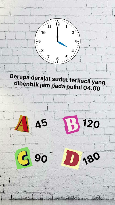 Berapa derajat sudut terkecil yang dibentuk jam pada pukul 04.00? #shorts