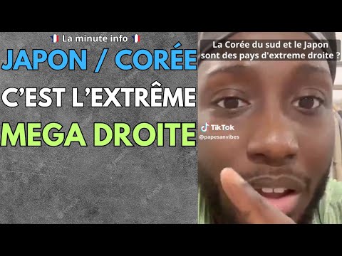 CE JEUNE FRANCAIS NOUS EXPLIQUE QUE LA CORÉEN ET LE JAPON C'EST L'EXTREME MEGA GIGA ULTRA DROITE