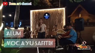 ALUM voc.//Ayu safitri// musisi joyokaryo