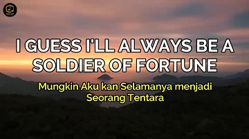 Soldier of Fortune - Deep Purple ( Lirik Terjemahan )