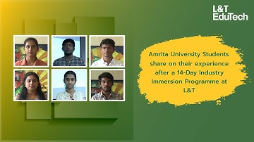 Industry Immersion Programme | Students Testimony | L&T EduTech | Amrita University