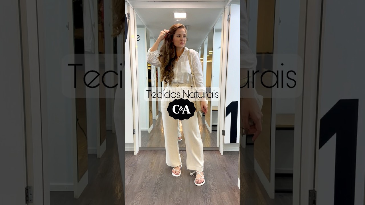 LOOKS TECIDOS NATURAIS C&A - 