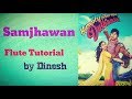 Samjhawan - Humpty Sharma Ki Dulhania Flute Tutorial