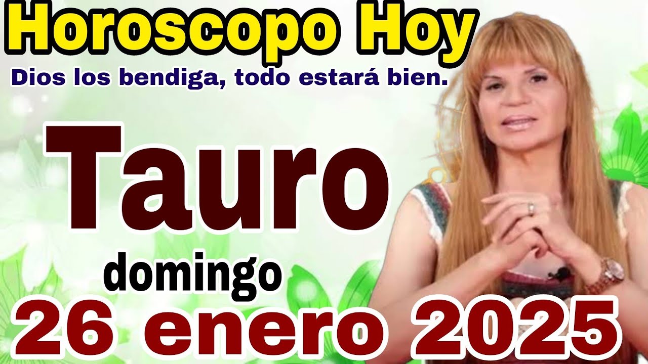 horóscopo del día de hoy Tauro // Tauro Horóscopo del domingo 26 de ...