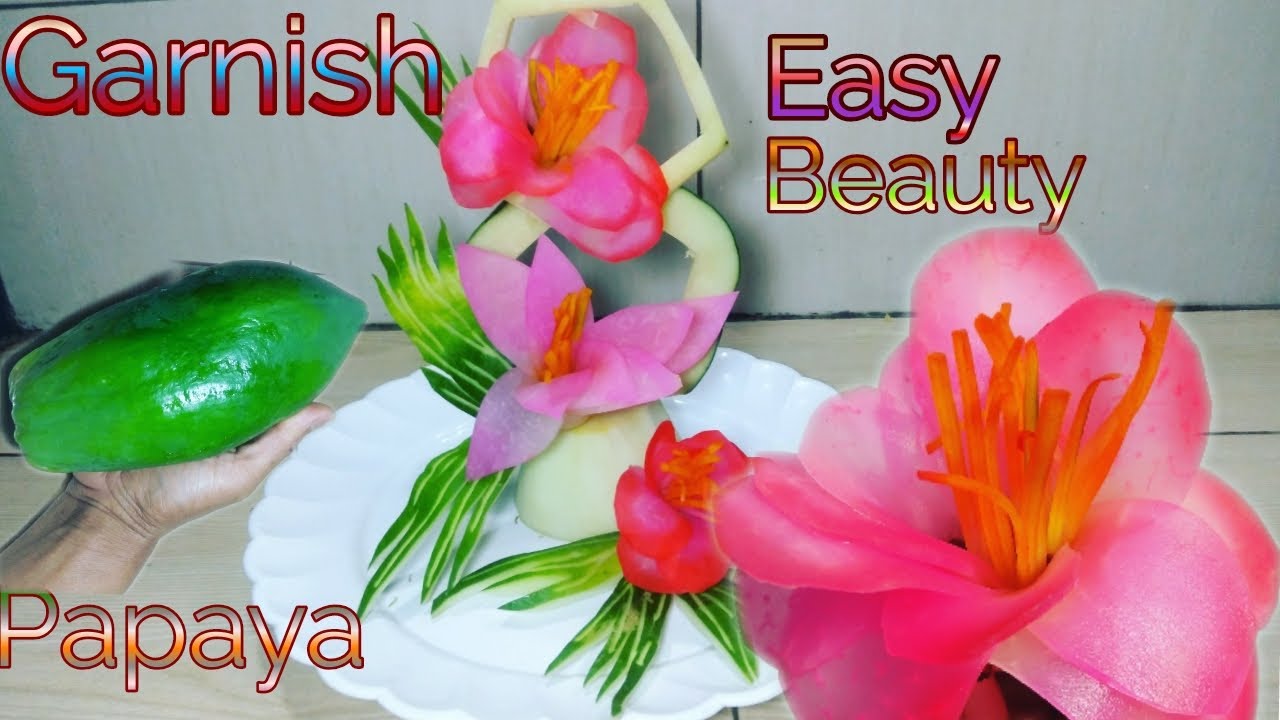How to make flower arrangements garnish from papaya YouTube